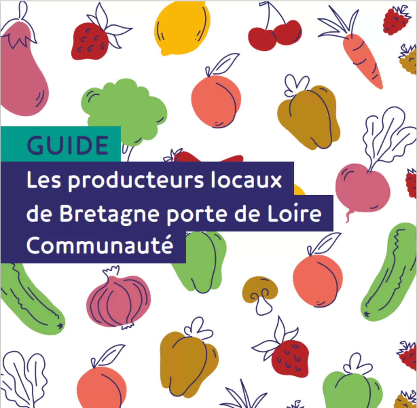 Bretagne Porte de Loire Communauté publie son guide des producteurs locaux 